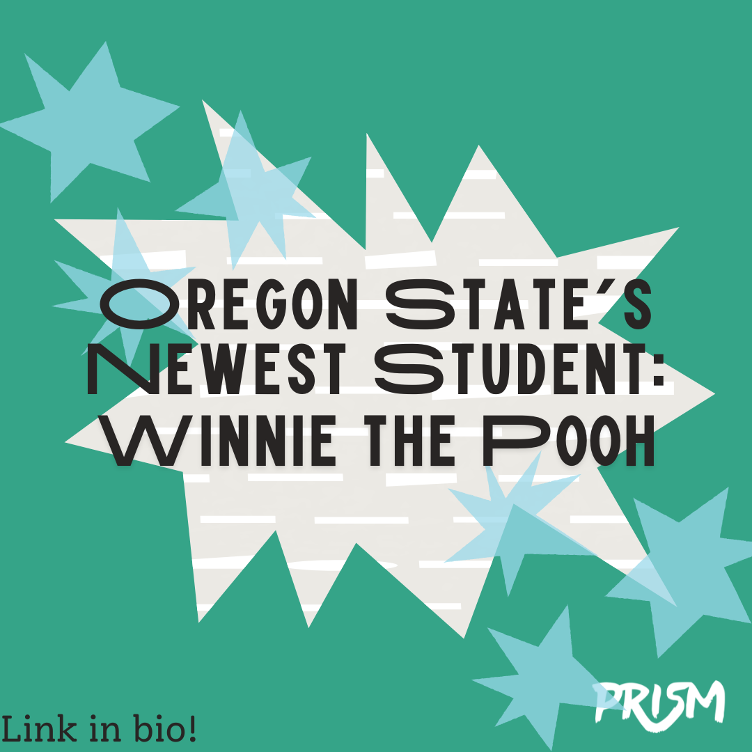 What if Winnie the Pooh Went to Oregon State?