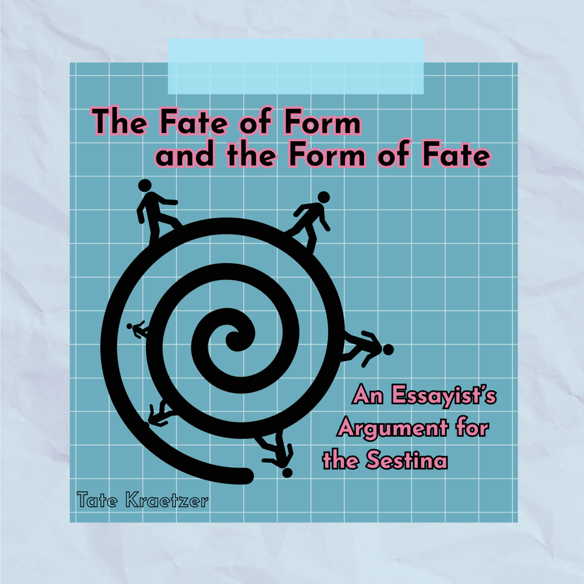 The Fate of Form and the Form of Fate: An Essayist’s Argument for the Sestina