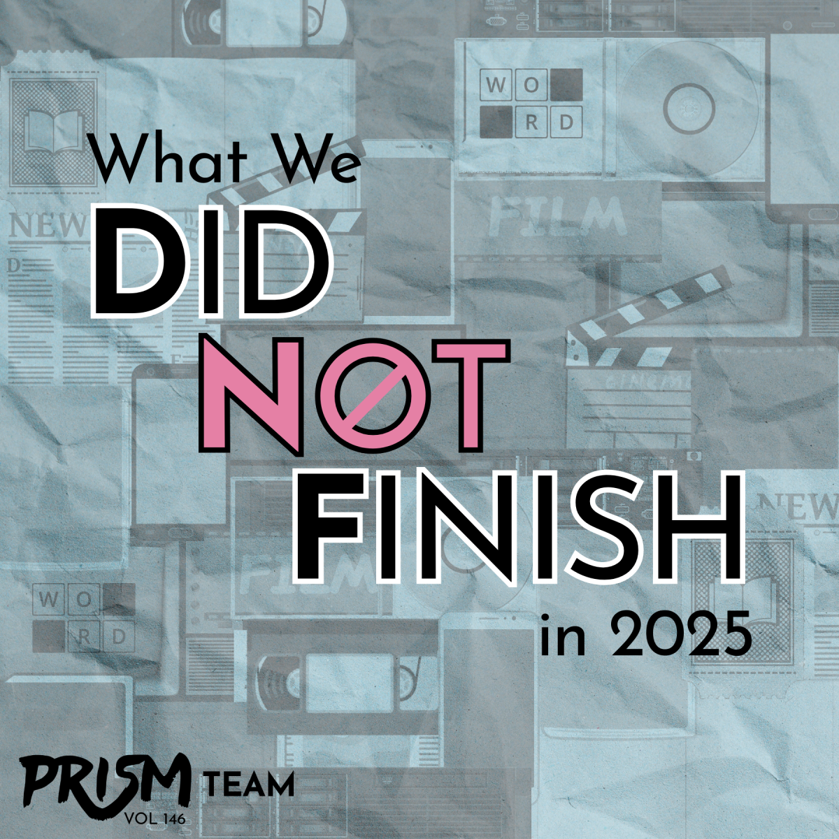 What We Did Not Finish in 2025